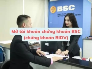Mở tài khoản chứng khoán BSC (chứng khoán BIDV online)