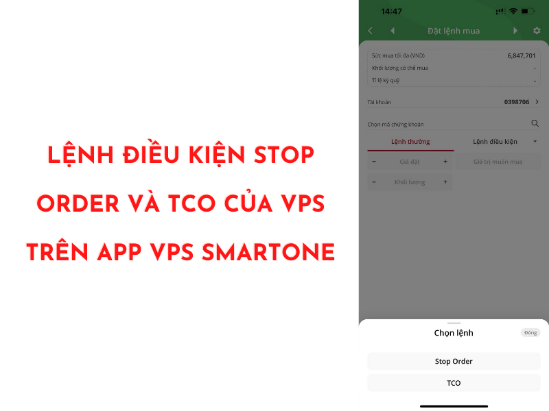 Cách đặt lệnh điều kiện VPS TCO trên ứng dụng Smartone