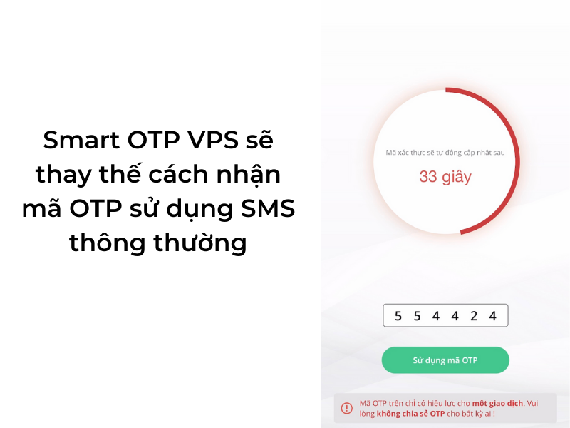 Smart OTP VPS sẽ thay thế cách nhận OTP thông thường