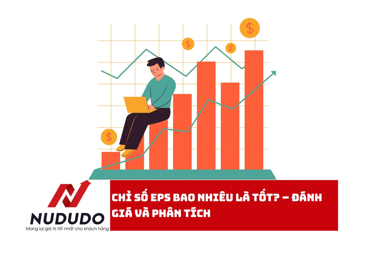 Chỉ Số EPS Bao Nhiêu Là Tốt nhất